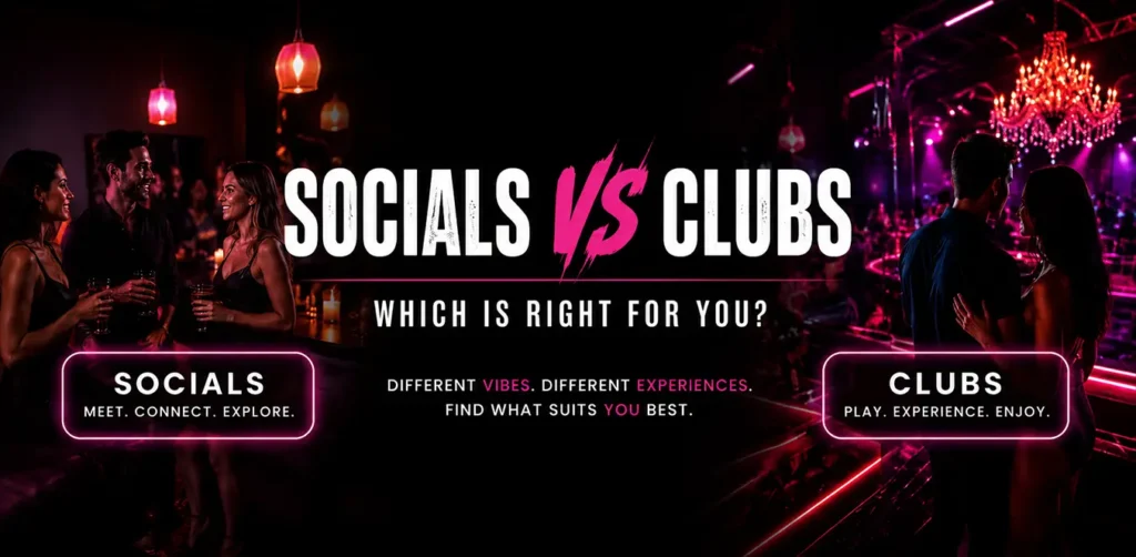 Swinger Socials vs Swingers Clubs: Which Is Right for You?
