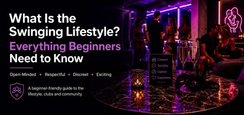What Is the Swinging Lifestyle? Everything Beginners Need to Know